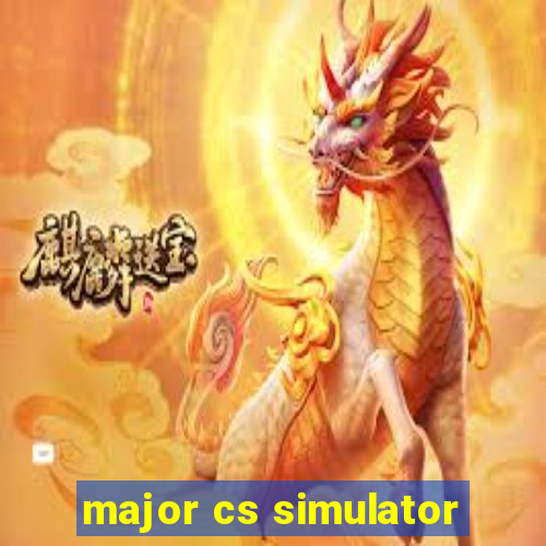 major cs simulator